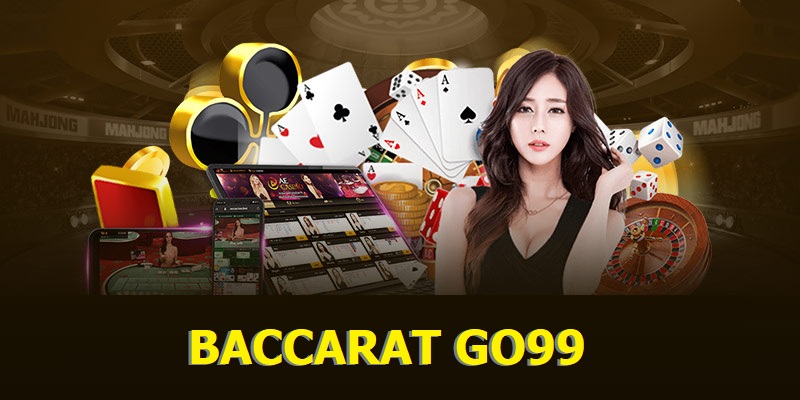 Baccarat Go99