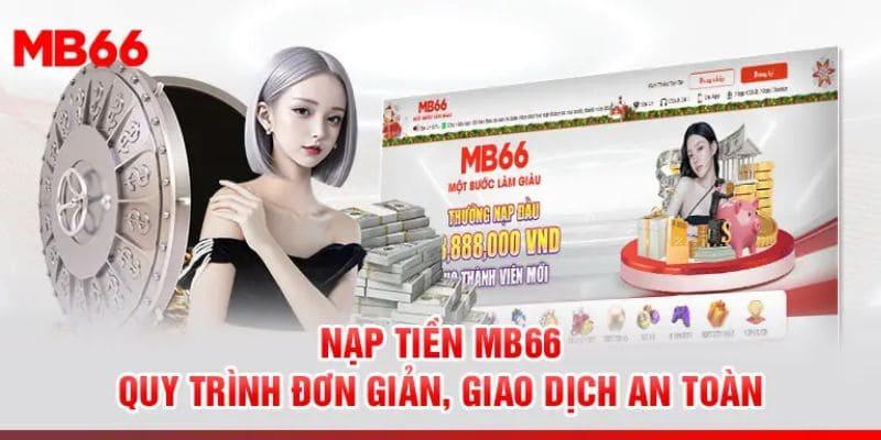 Những điều kiện cần đáp ứng khi nạp tiền MB66