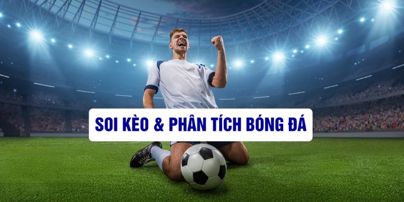 Soi Kèo Bongdalu - Dự Đoán Tỷ Số Cực Chuẩn Dành Cho Tân Binh