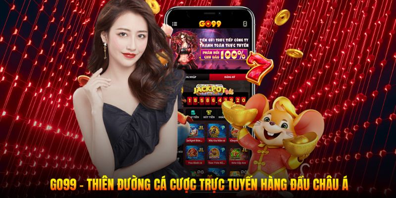 Go99 - Thiên Đường Cá Cược Trực Tuyến Hàng Đầu Châu Á