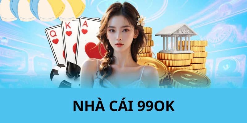 Giới thiệu 99OK - Nền tảng cá cược online hàng đầu Việt Nam