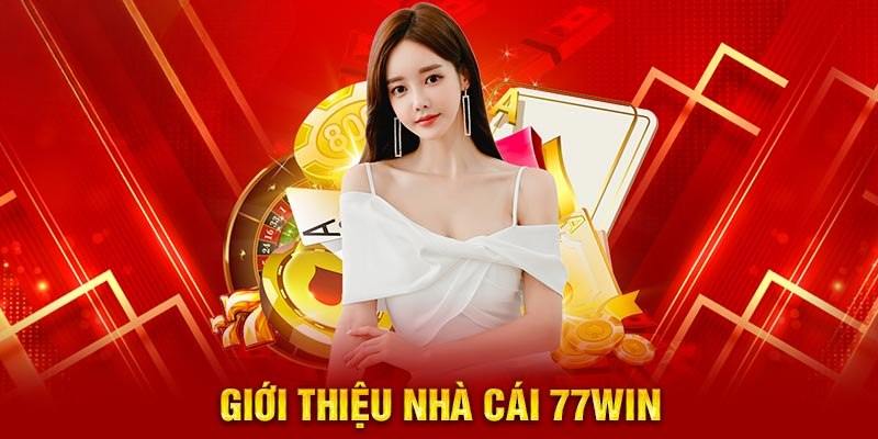 Đánh Giá Tất Tần Tật Về Nhà Cái 77win Đình Đám 2024